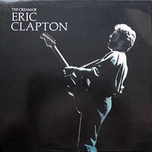 CD - Eric Clapton ‎– The Cream Of Eric Clapton - IMP : GERMANY