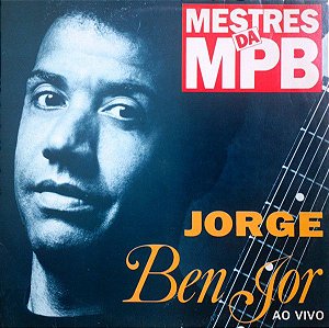 CD - Jorge Ben Jor ‎– Ao Vivo - Mestres da MPB