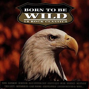CD - Various ‎– Born To Be Wild (18 Rock Classics) - IMP