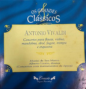 CD - Antonio Vivaldi - Conciertos Para Flauta, Violín, Mandolina, Aboe, Fagot, Trompa Y Orquesta (Coleção Os Grandes Clássicos)