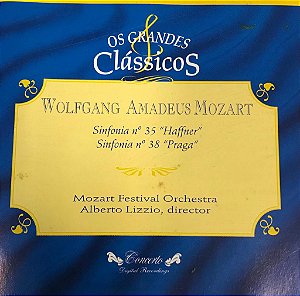 CD - Wolfgang Amadeus Mozart - Sinfonia N.35 "Haffner" / Sinfonia N.38 "Praga" - Mozart Festival Orchestra - Alberto Lizzio, director (Coleção Os Grandes Clássicos)