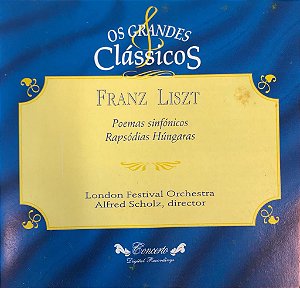 CD - Franz Liszt - Poemas Sinfónicos Rapsódias Húngaras - Os Grandes Clássicos