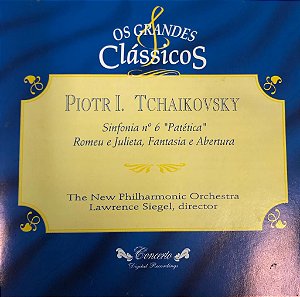 CD - Piotr I. Tchaikovsky - Sinfonia N.6 "Patética" - Romeu E Julieta, Fantasia e Abertura / Os Grandes Clássicos