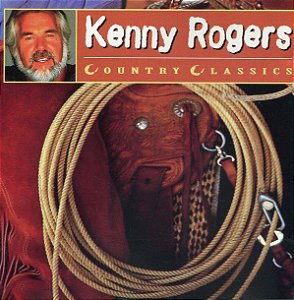 CD - Kenny Rogers ‎– Country Classics