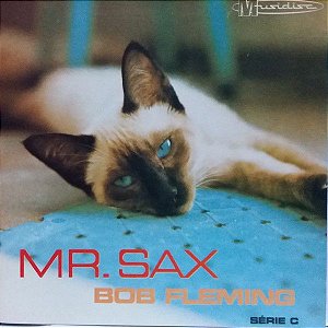 CD - Bob Fleming ‎– Mr. Sax