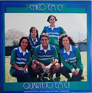 LP - Quarteto Em Cy ‎– Chico Em Cy