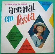 LP - ARRAIAL EM FESTA - A Bandinha do Mané