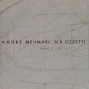 CD - André Mehmari, Ná Ozzetti ‎– Piano E Voz ( sem a contra capa)