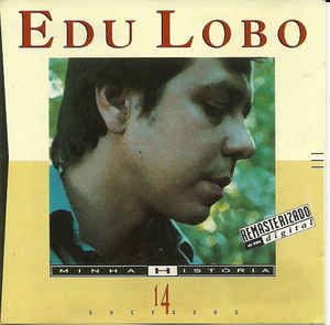 CD - Edu Lobo (Coleção Minha História)