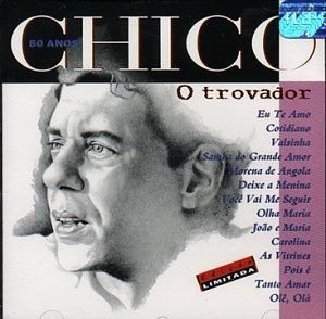 CD - Chico Buarque ‎– O Trovador