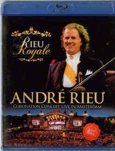 Blu-ray - André Rieu ‎– Rieu Royale (Coronation Concert Live In Amsterdam) -  ( NOVO/ PROMO )