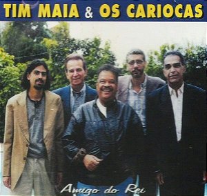 CD - Tim Maia & Os Cariocas ‎– Amigo Do Rei