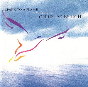 CD - Chris de Burgh ‎– Spark To A Flame (The Very Best Of Chris De Burgh) - IMP