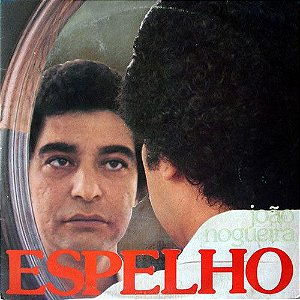 LP - João Nogueira ‎– Espelho