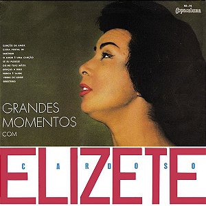 LP - Elizete Cardoso ‎– Grandes Momentos com Elizete Cardoso