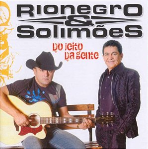 CD - Rionegro & Solimões ‎– Do Jeito Da Gente - Novo (Lacrado)