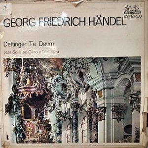 LP - Georg Friedrich Handel - Dettinger Te Deum
