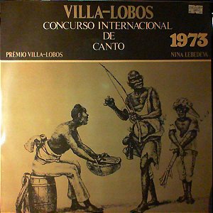 LP - Nina Lebedeva, Villa Lobos ‎– Concurso Internacional De Canto 1973