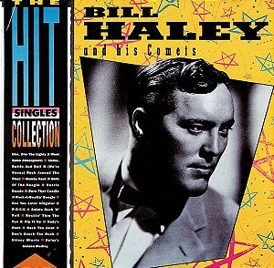 CD - Bill Haley And His Comets ‎– The Hit Singles Collection