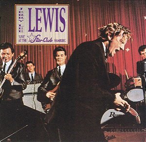CD - Jerry Lee Lewis And The Nashville Teens ‎– "Live" At The Star-Club, Hamburg (LACRADO)