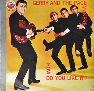 LP - Gerry And The Pacemakers ‎– How Do You Like It?