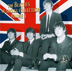 CD - The Beatles ‎– UK Singles Collection Volume 1( Importado) - (Great Britain) ( Digipack)