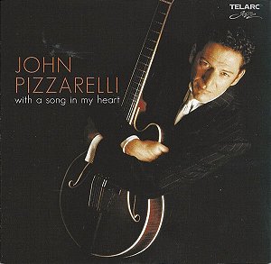 CD- John Pizzarelli ‎– With A Song In My Heart (Importado - USA)