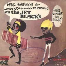 Compacto - The Jet Blacks ‎– Mrs Robinson / Largo Tudo E Venho Te Buscar 1968