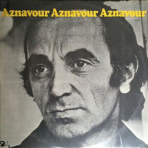 LP - Charles Aznavour ‎– Aznavour... Aznavour... Aznavour...
