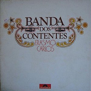 LP Erasmo Carlos ‎– A Banda Dos Contentes - SÉRIE DE LUXO