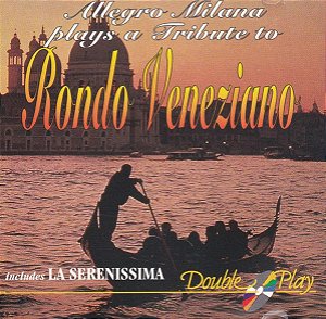 CD - Allegro Milana ‎– Allegro Milana Plays A Tribute To Rondo Veneziano