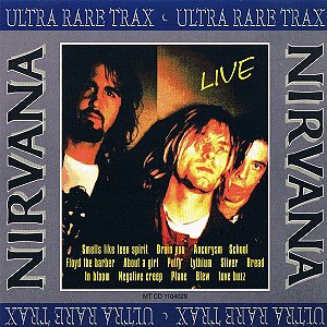 CD Nirvana ‎‎– Ultra Rare Trax - Live