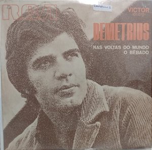 Compacto - Demetrius ‎– Nas Voltas Do Mundo / O Bêbado
