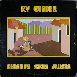 LP  -  Ry Cooder ‎– Chicken Skin Music - Importado (US)