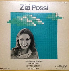 Compacto - Zizi Possi ‎– Demônio De Guarda / Até Não Mais / Meu Pobre Blues / Flor Do Mal