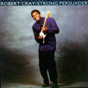 CD - Robert Cray - Strong Persuader