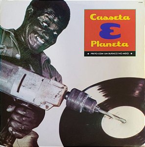 LP - Casseta & Planeta ‎– Preto Com Um Buraco No Meio