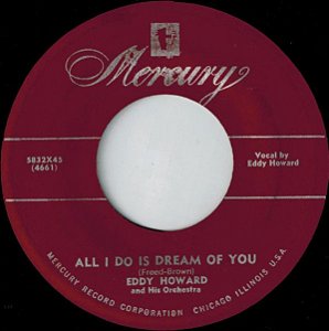 Compacto - Eddy Howard And His Orchestra ‎– All I Do Is Dream Of You