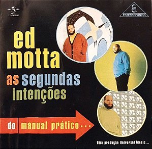 CD ‎- Ed Motta ‎- As Segundas Intenções Do Manual Prático