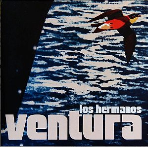 LP - Los Hermanos ‎– Ventura (Lacrado)