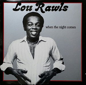 LP - Lou Rawls ‎– When The Night Comes
