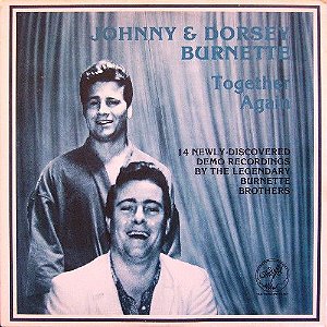 LP Johnny & Dorsey Burnette – Together Again - Importado (US)