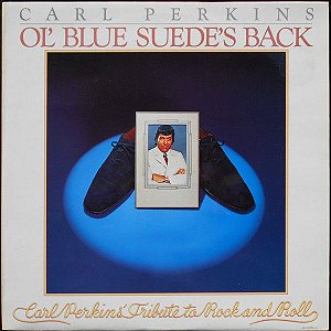 LP - Carl Perkins ‎– Ol' Blue Suede's Back (IMP - ENGLAND)