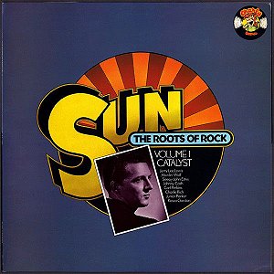 LP - Sun: The Roots Of Rock: Volume 1: Catalyst (IMP)