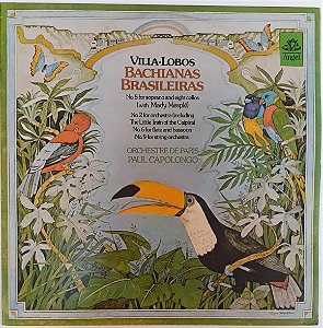 LP - Villa-Lobos - Orchestre De Paris, Paul Capolongo ‎– Bachianas Brasileiras