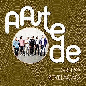 CD - Grupo Revelação (Coleção A Arte De)