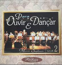 CD - Rio Jazz Orchestra, Marcos Szpilman – Para Ouvir E Dançar - Vol. 2