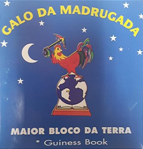 CD - Galo da madrugada - Maior bloco da terra (Guiness Book) (Vários Artistas)