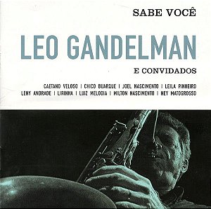 CD - Leo Gandelman e convidados – Sabe Você
