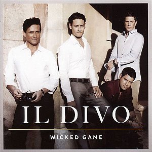 CD - Il Divo – Wicked Game